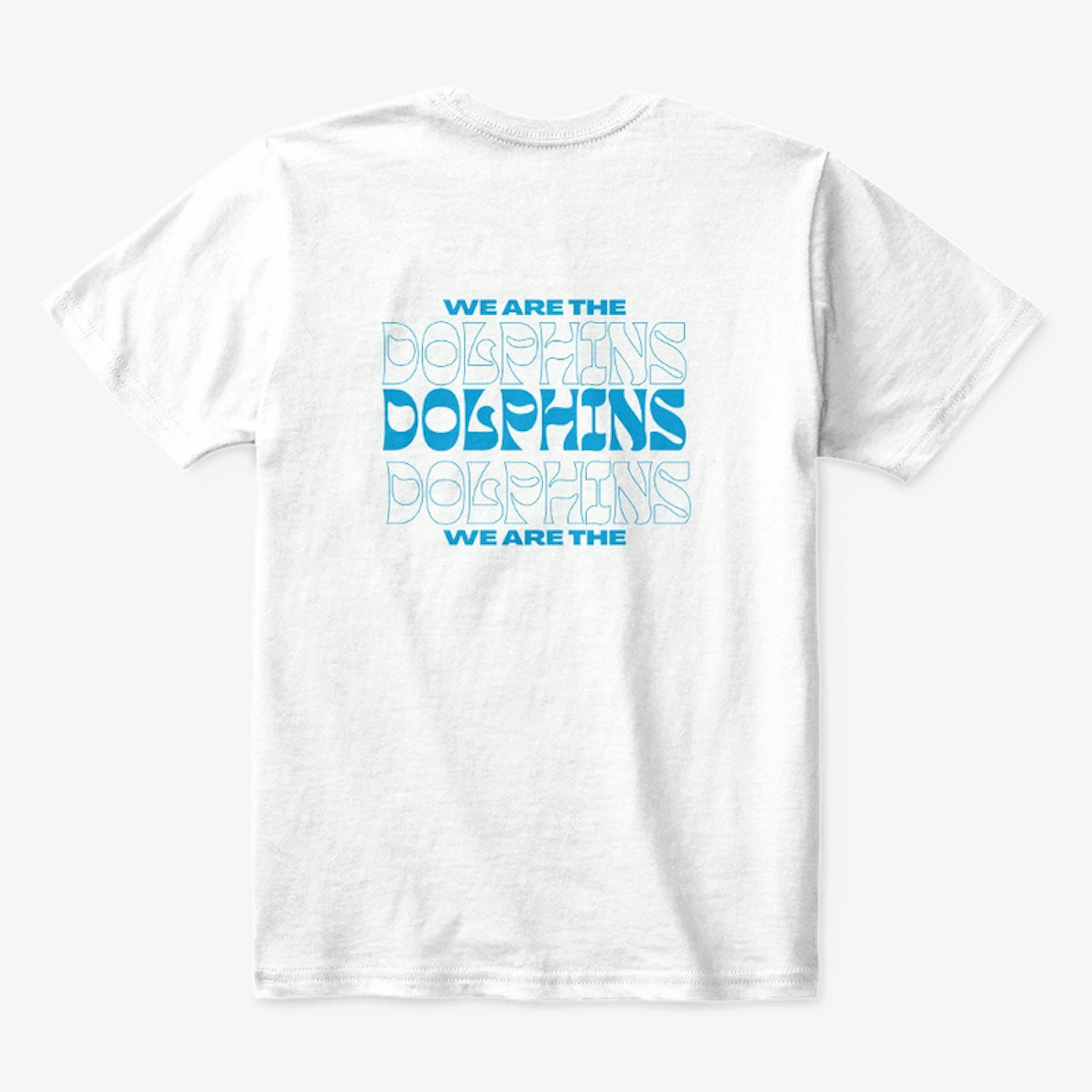 We are the Dolphins 