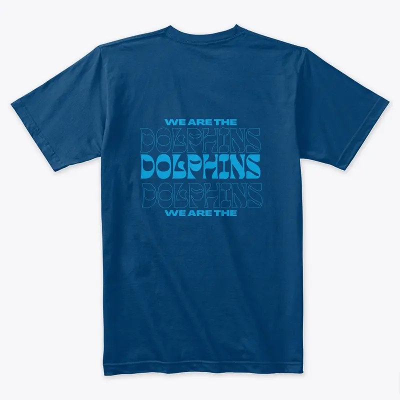 We are the Dolphins